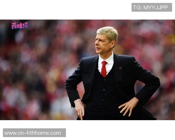 温格执教阿森纳首秀22周年回顾辉煌成就与17冠传奇历程 温格执教阿森纳首秀22周年回顾辉煌成就与17冠传奇历程